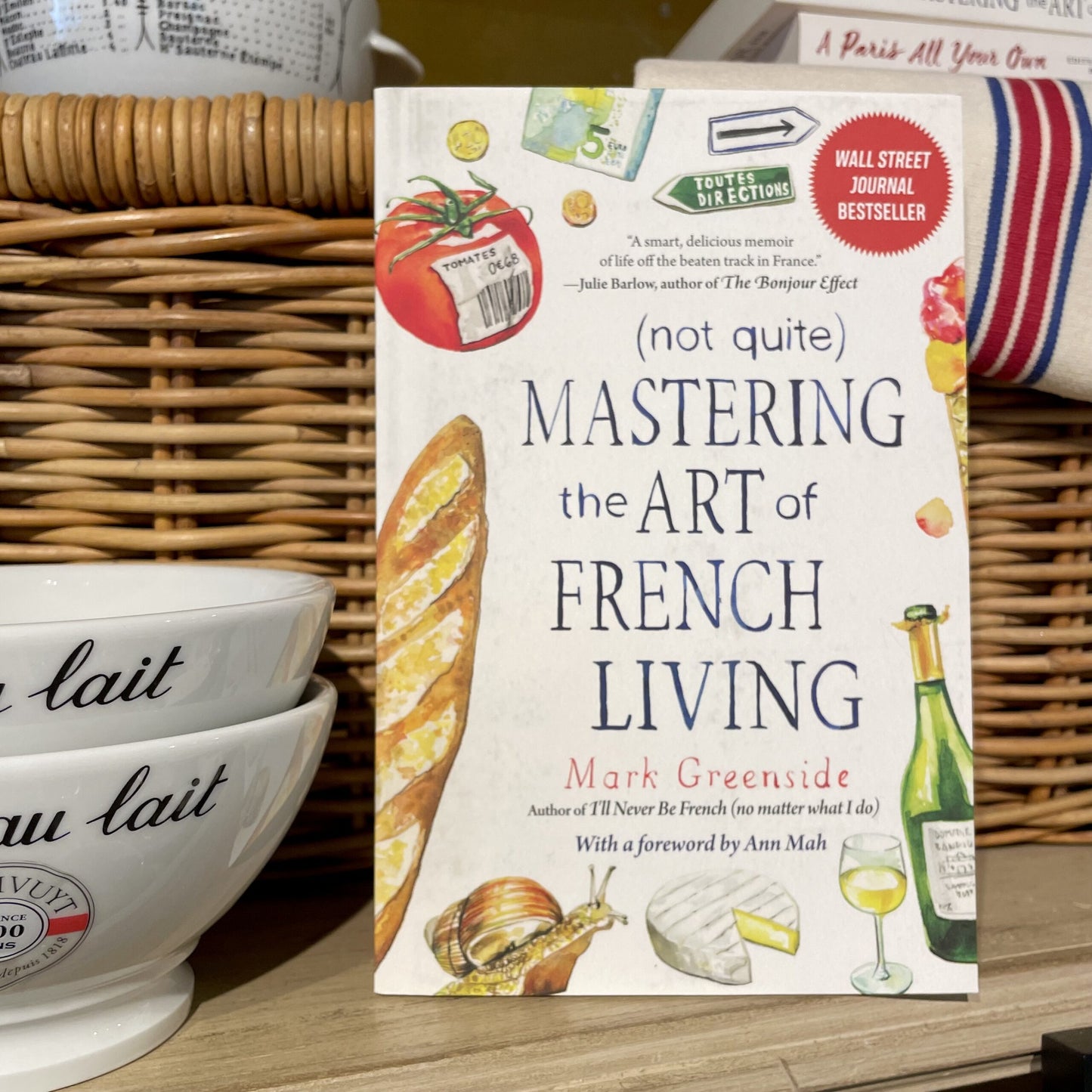 Not Quite Mastering the Art of French Living