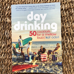 Day Drinking: 50 Cocktails