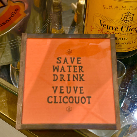 Save Water Drink Veuve Coaster