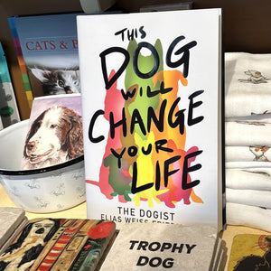 This Dog Will Change Your Life