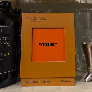 The Cocktail Cabinet: Whiskey