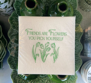 Friends are Flowers Green Cocktail Napkins