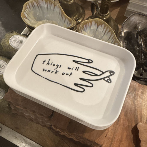 Things Will Work Out Tray
